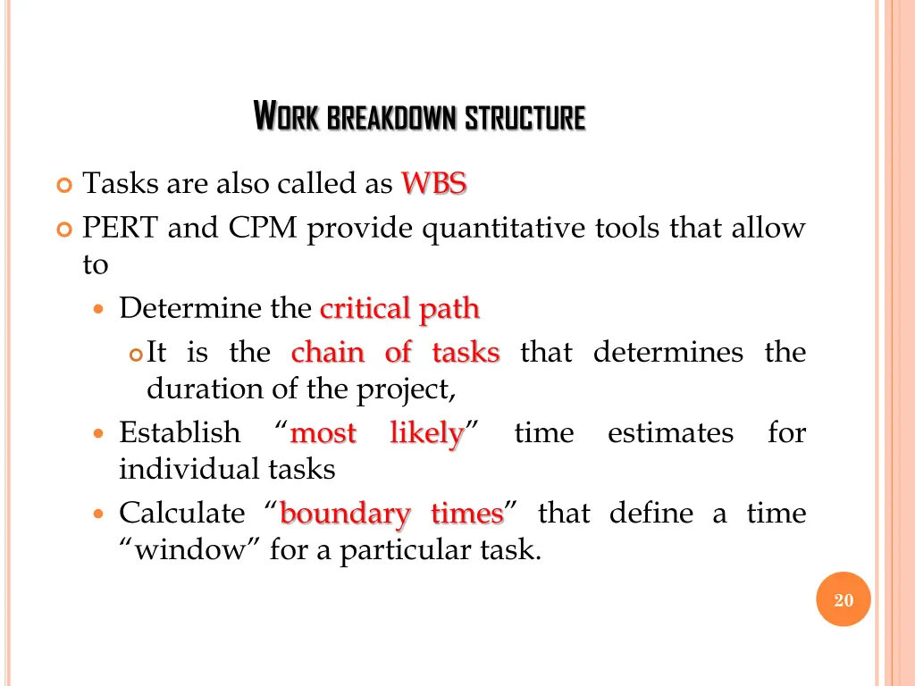 w ork breakdown structure
