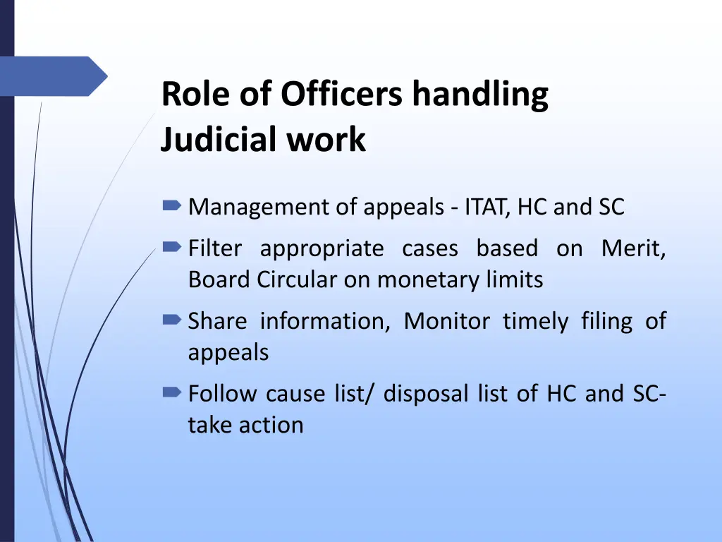 role of officers handling judicial work