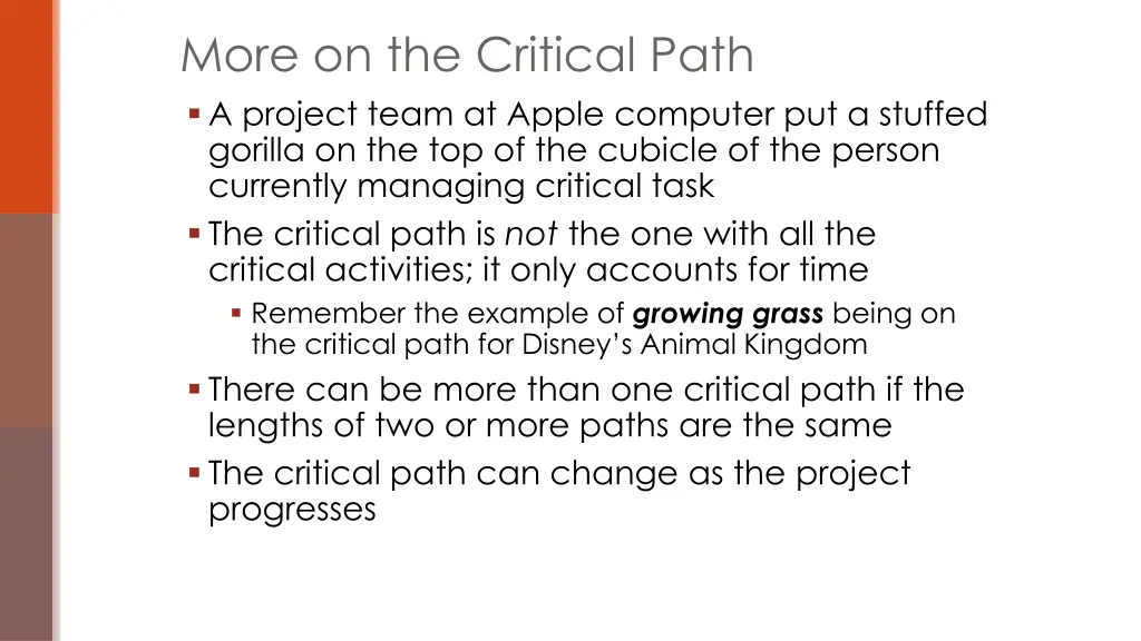 more on the critical path