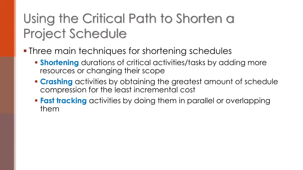 using the critical path to shorten a project