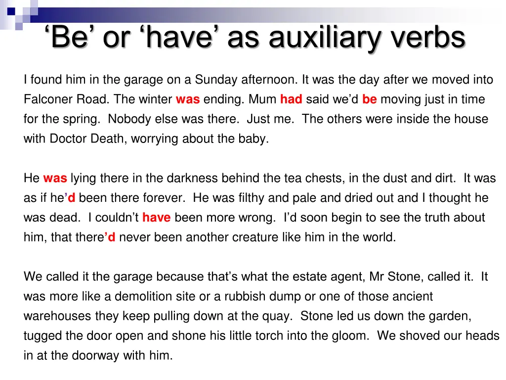 be or have as auxiliary verbs