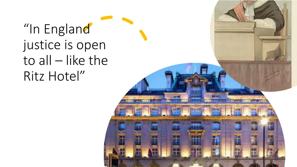 in england justice is open to all like the ritz
