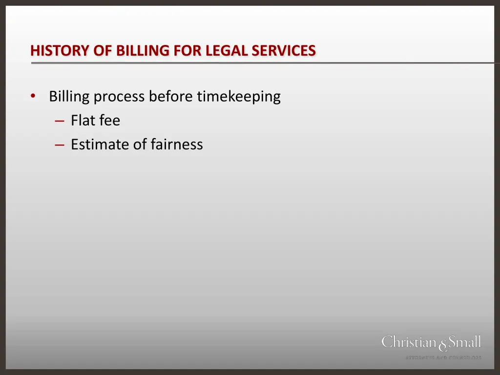 history of billing for legal services