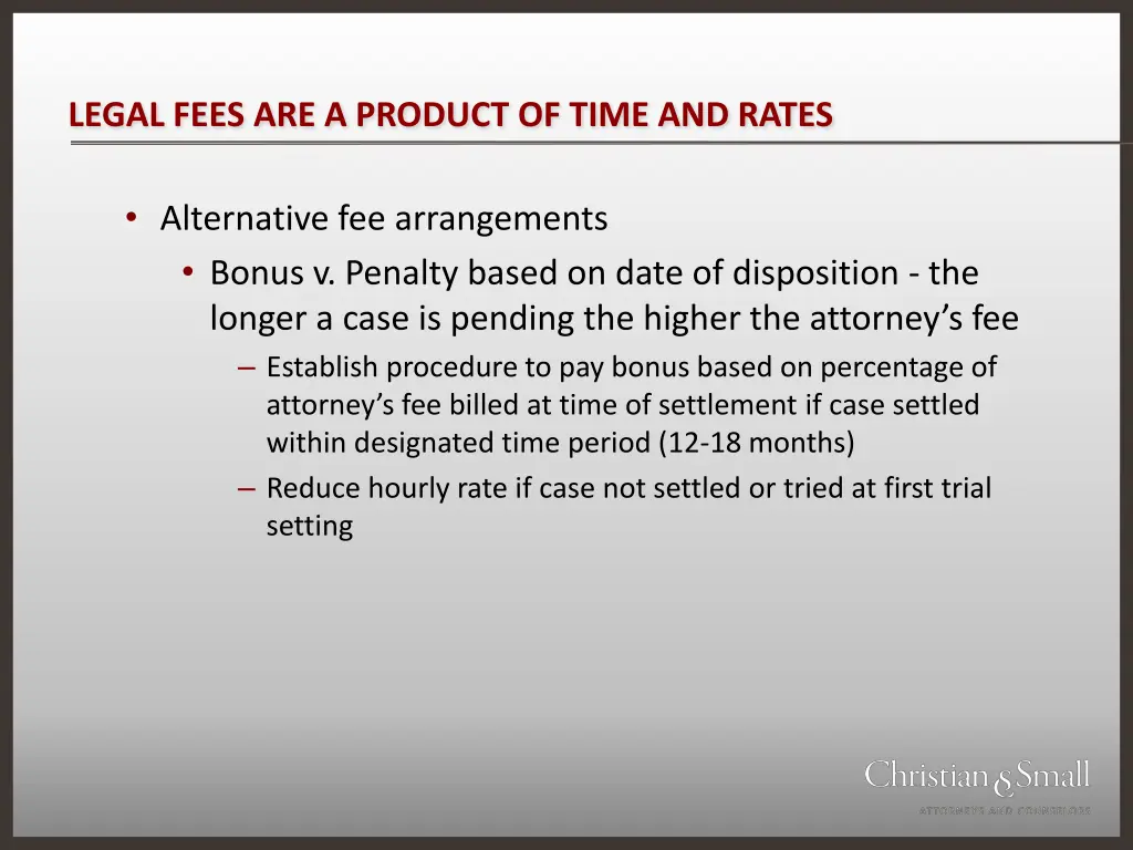 legal fees are a product of time and rates 4