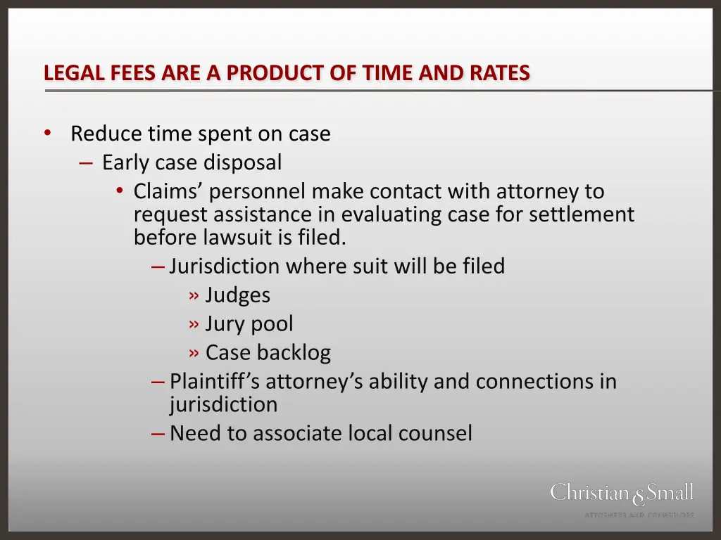 legal fees are a product of time and rates