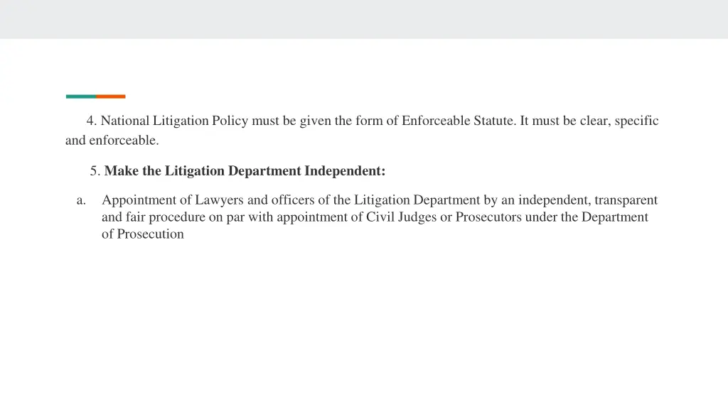 4 national litigation policy must be given