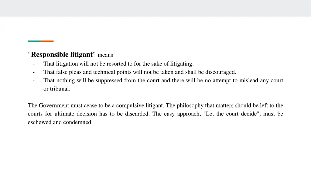 responsible litigant means that litigation will