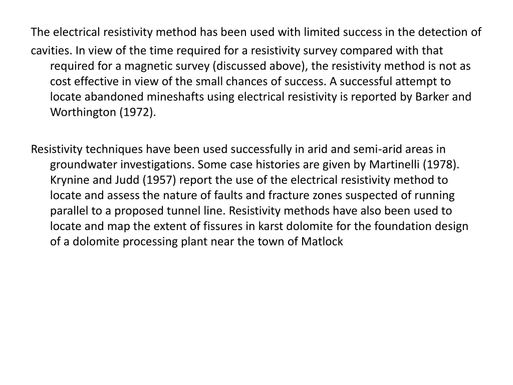 the electrical resistivity method has been used