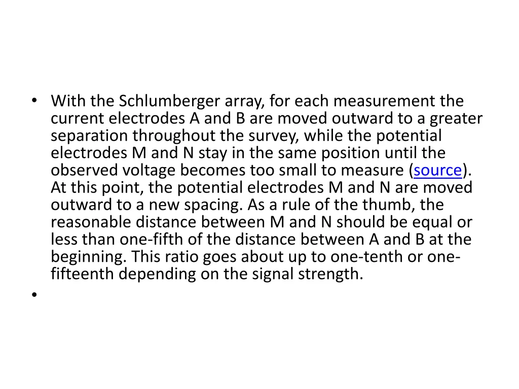 with the schlumberger array for each measurement