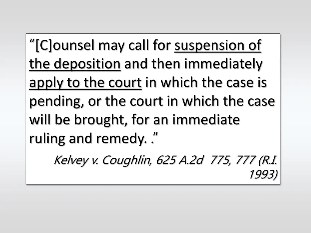 c ounsel may call for suspension