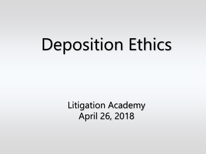 deposition ethics