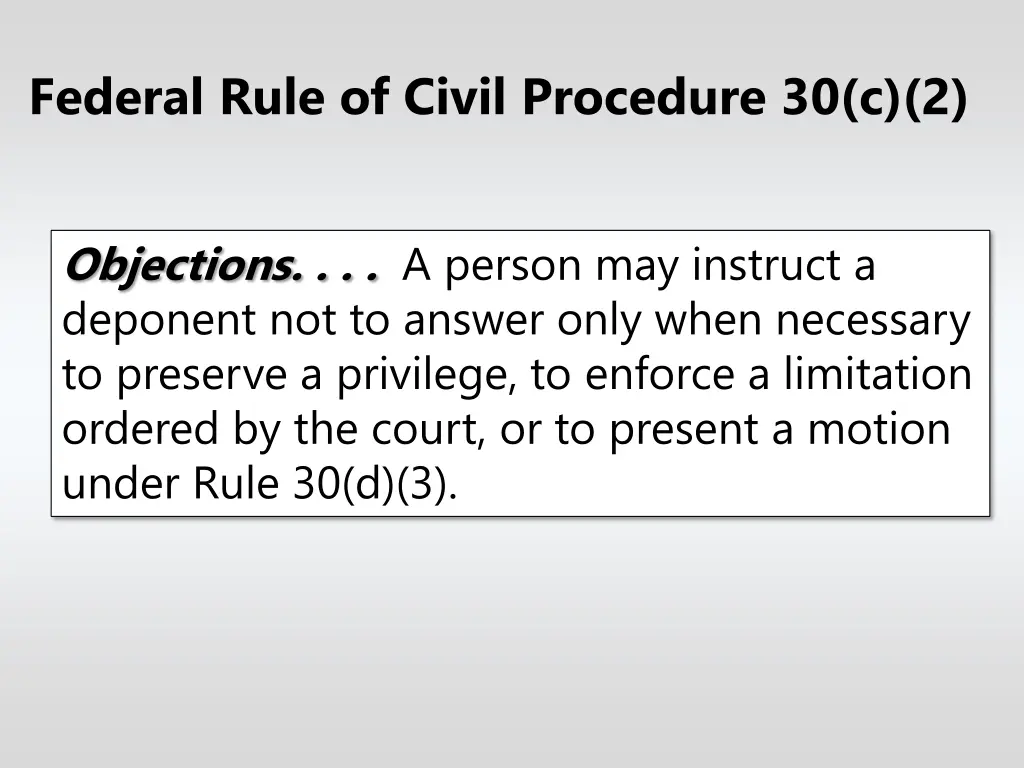 federal rule of civil procedure 30 c 2 1