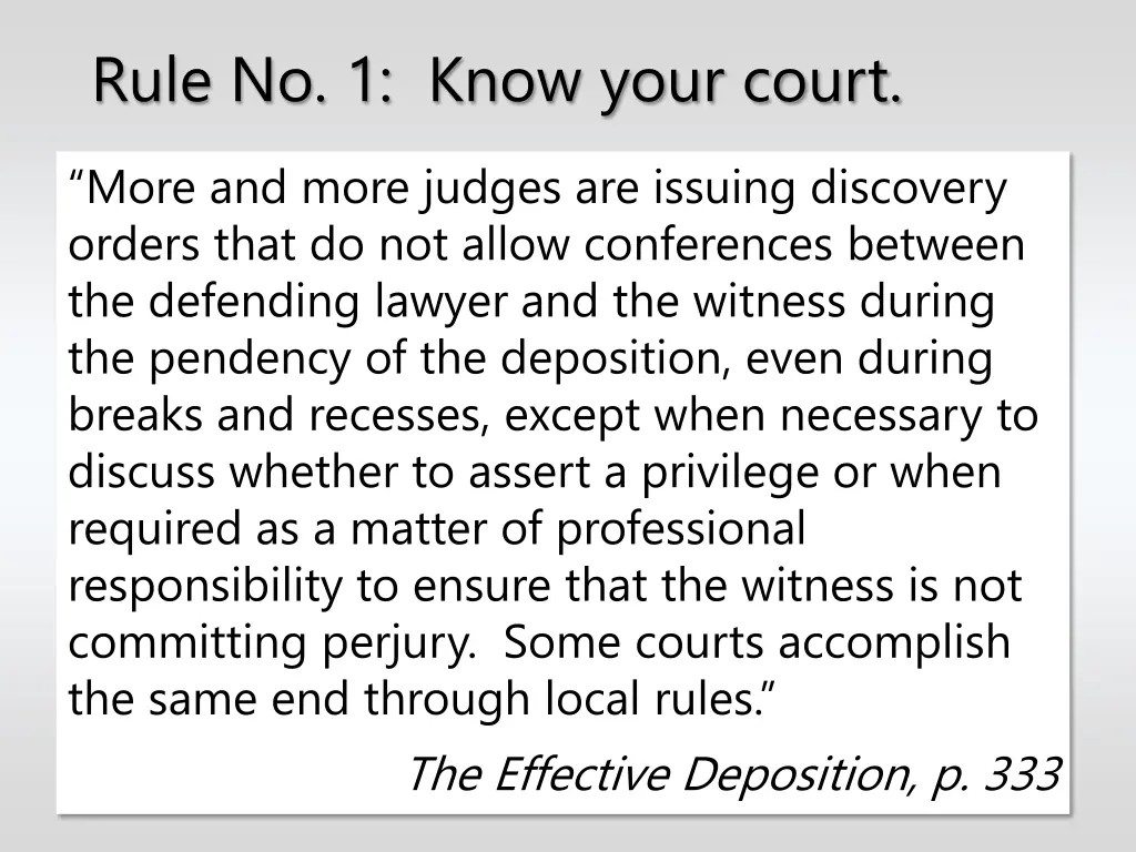 rule no 1 know your court