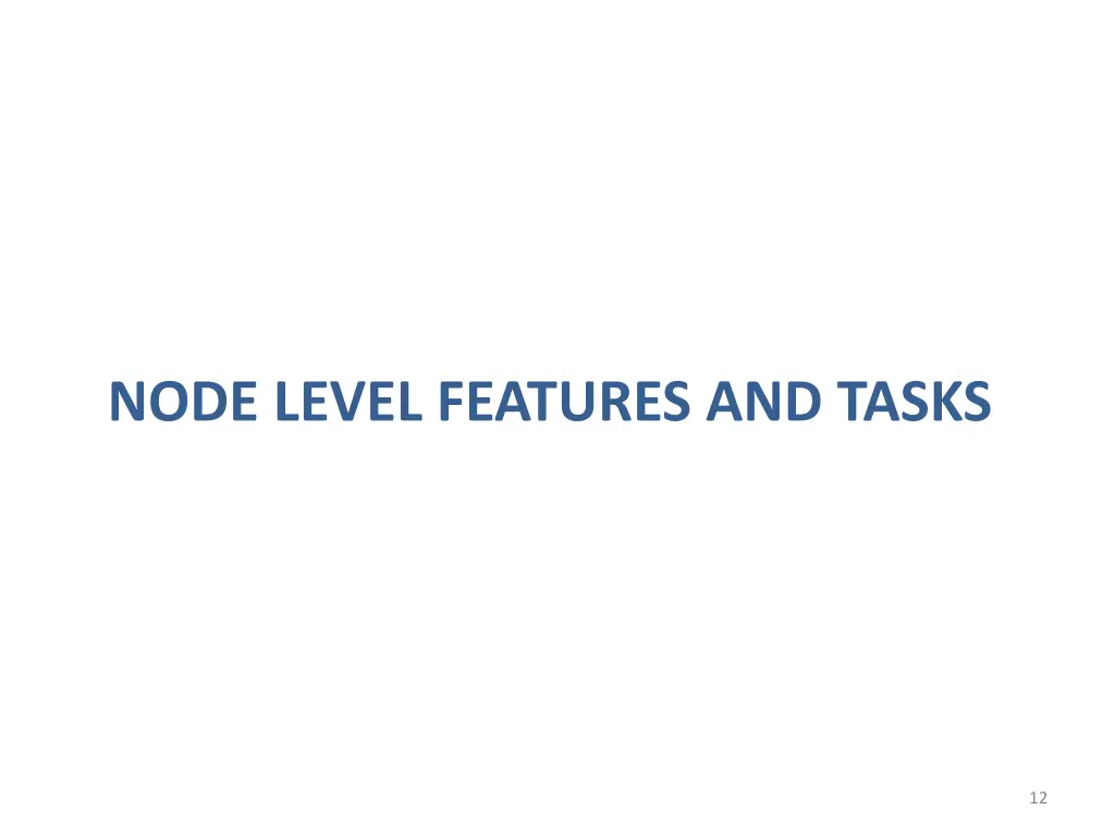 node level features and tasks