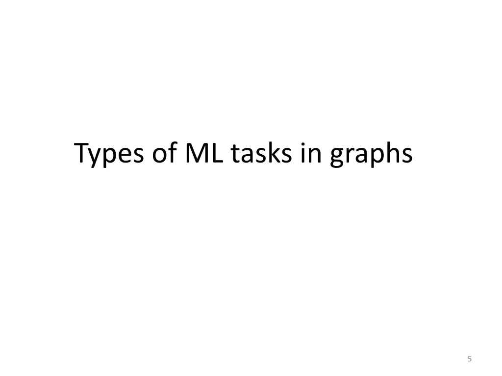 types of ml tasks in graphs