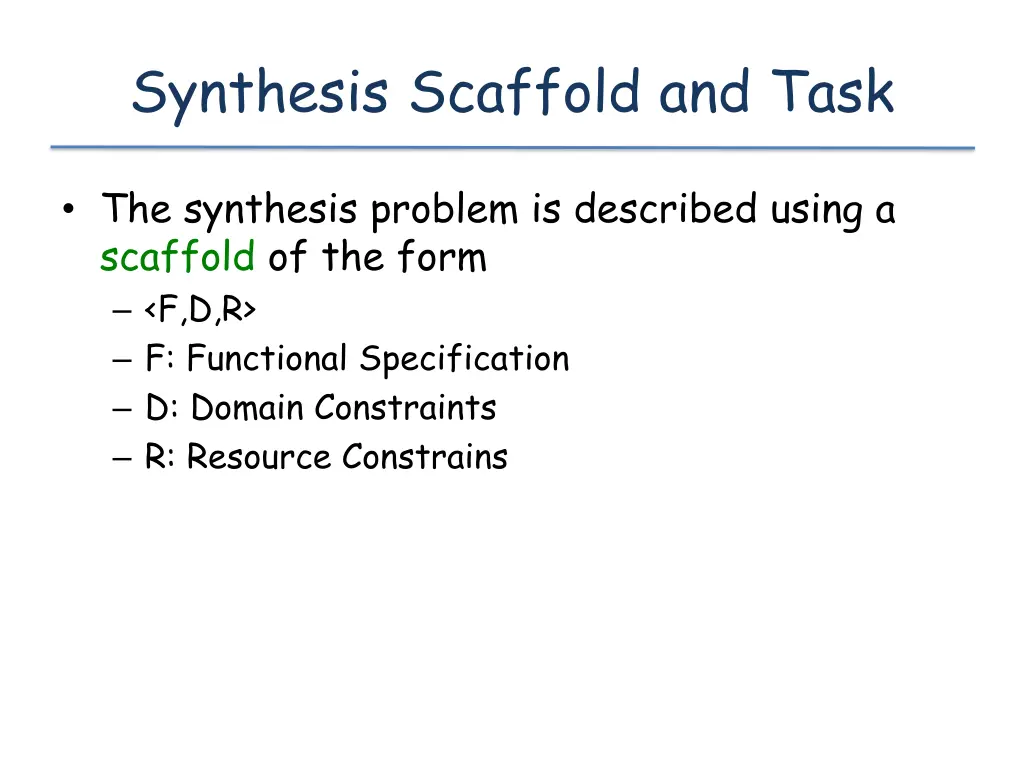 synthesis scaffold and task