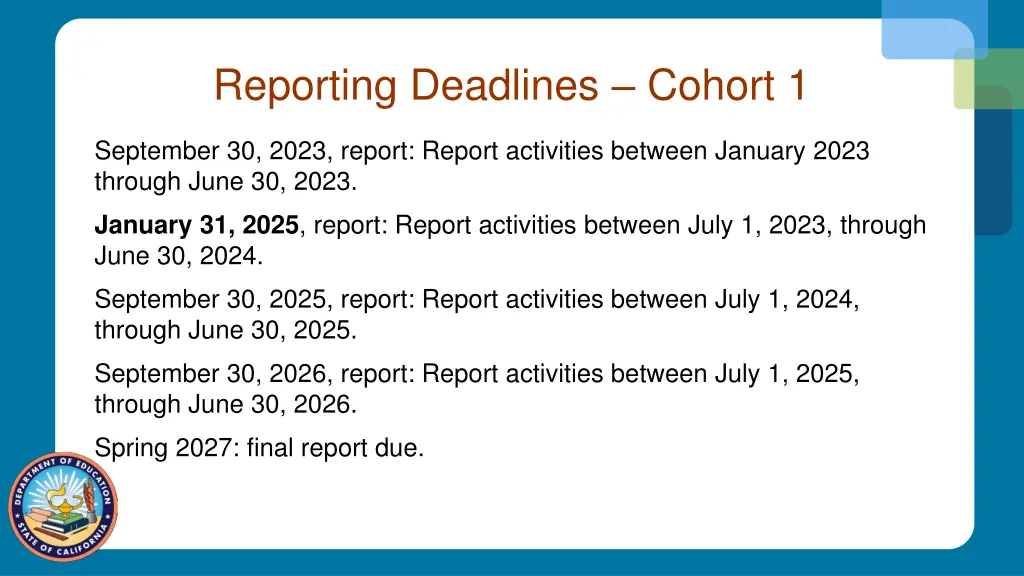 reporting deadlines cohort 1