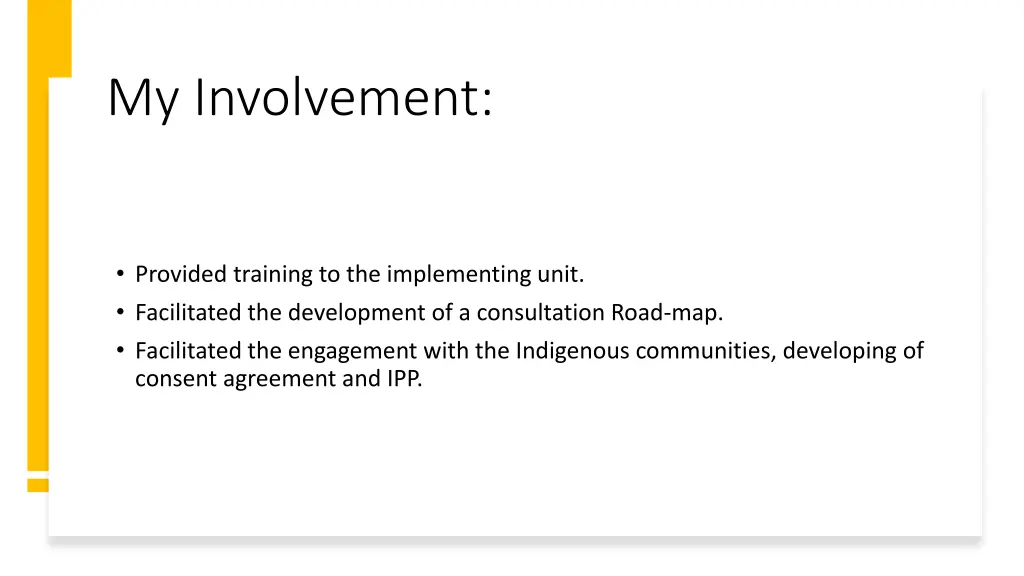 my involvement