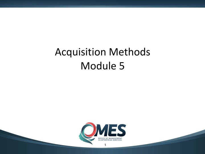 acquisition methods module 5