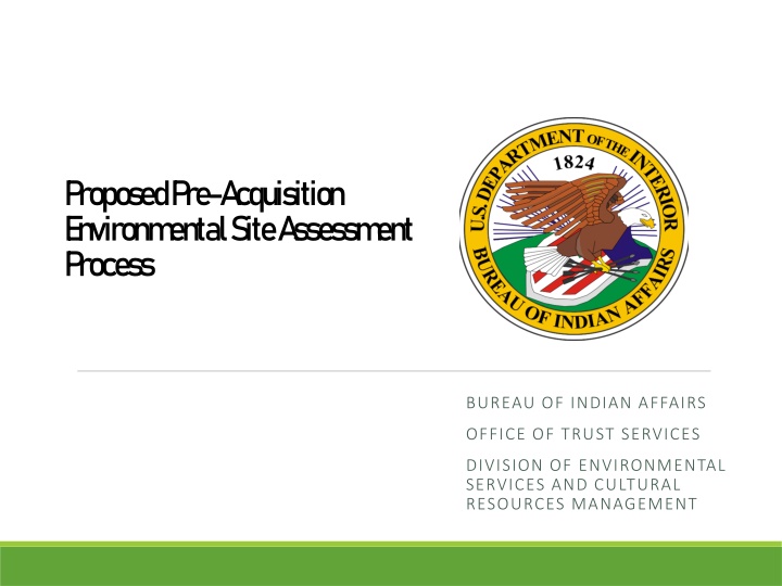 p roposed p re a cquisition e nvironm ental site