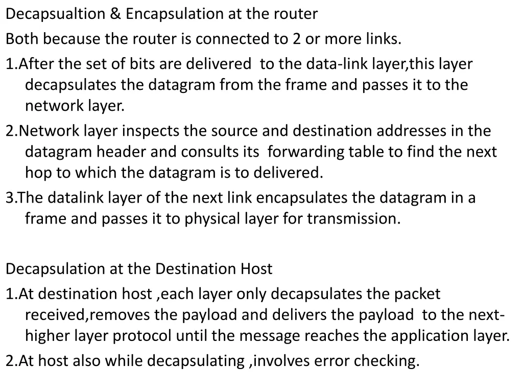 decapsualtion encapsulation at the router both