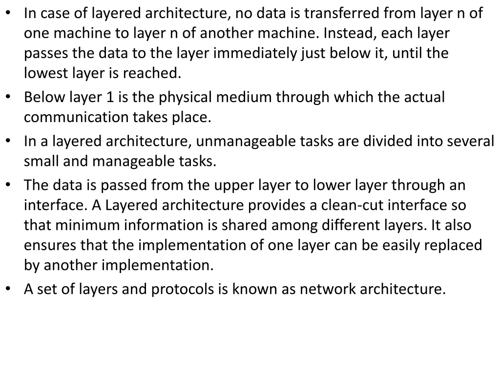 in case of layered architecture no data