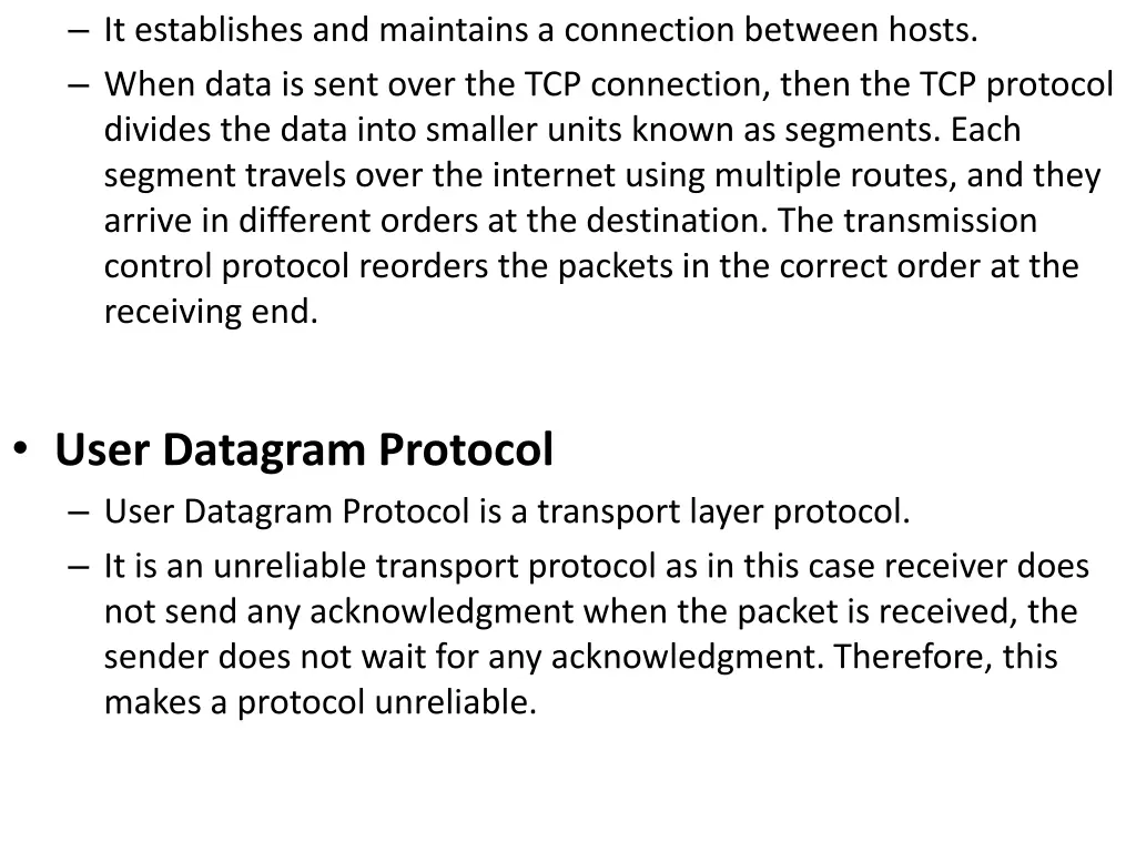 it establishes and maintains a connection between