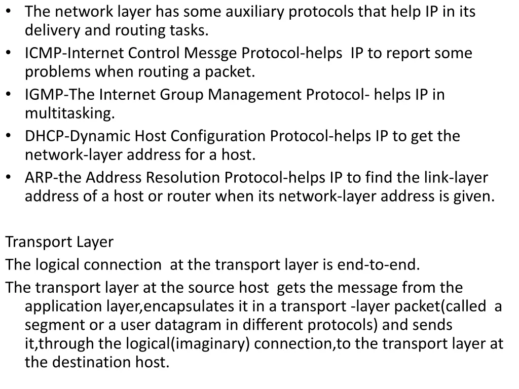 the network layer has some auxiliary protocols