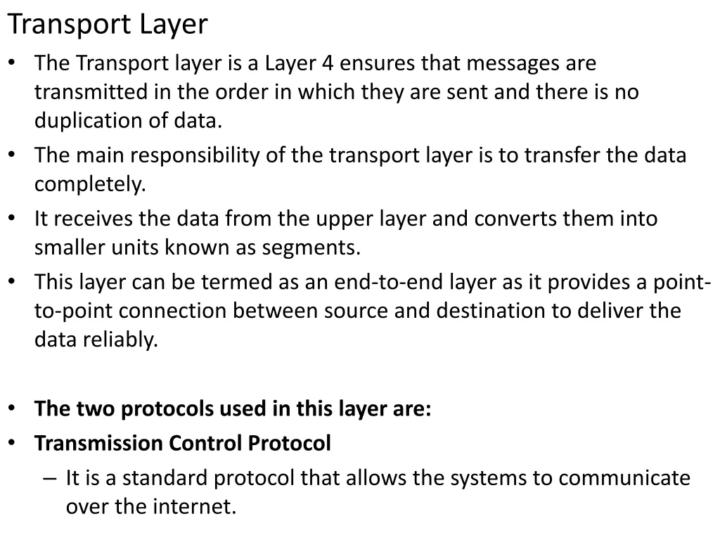 transport layer the transport layer is a layer