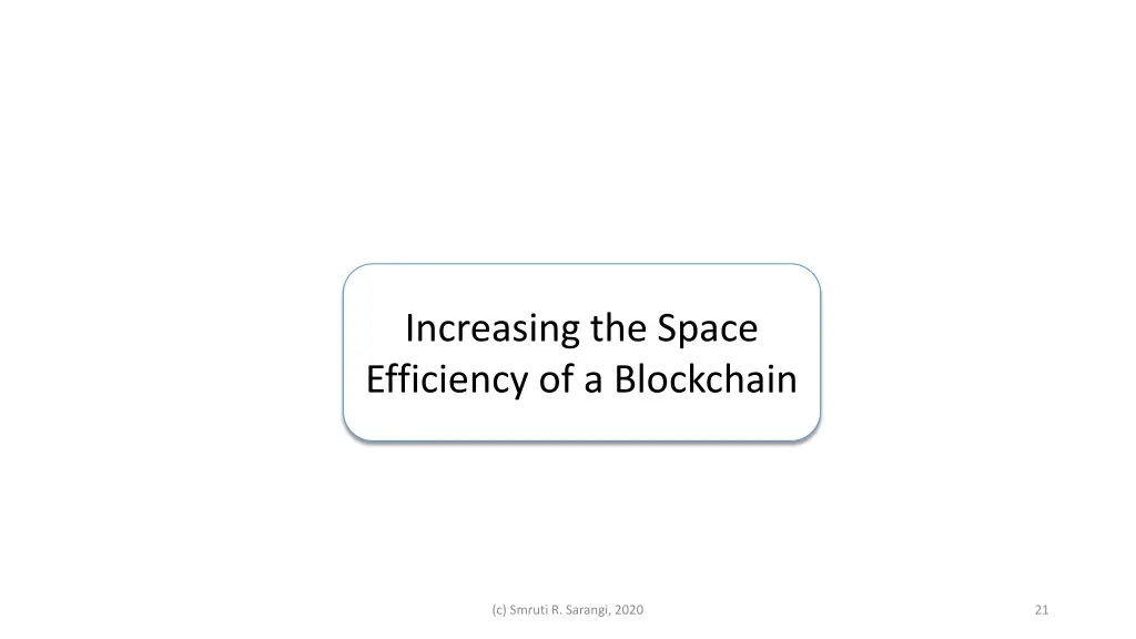 increasing the space efficiency of a blockchain