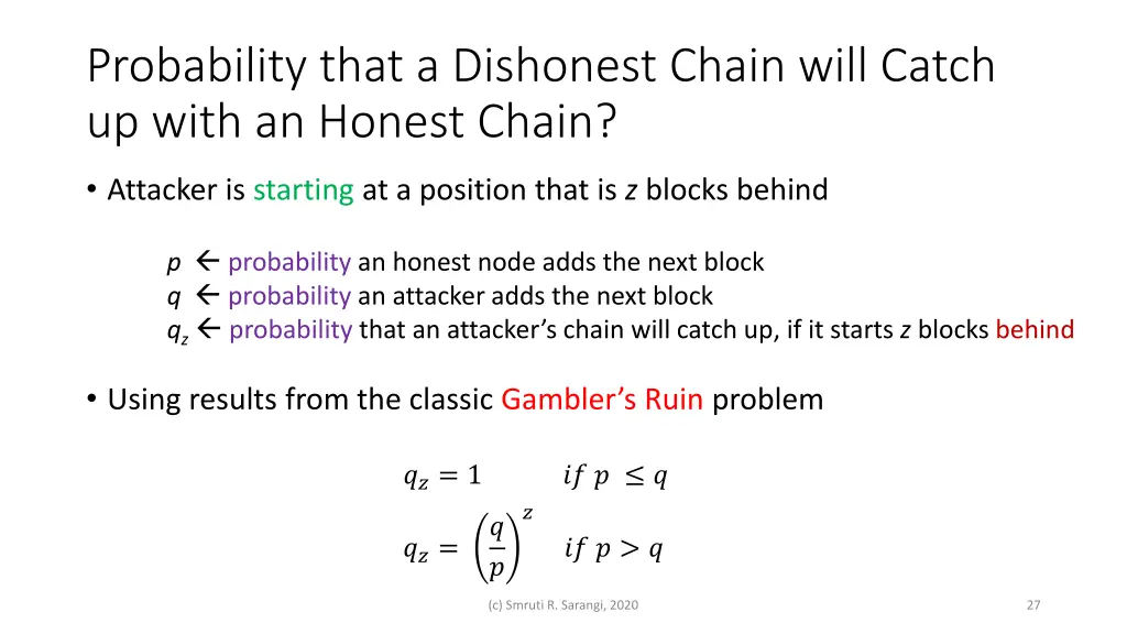 probability that a dishonest chain will catch