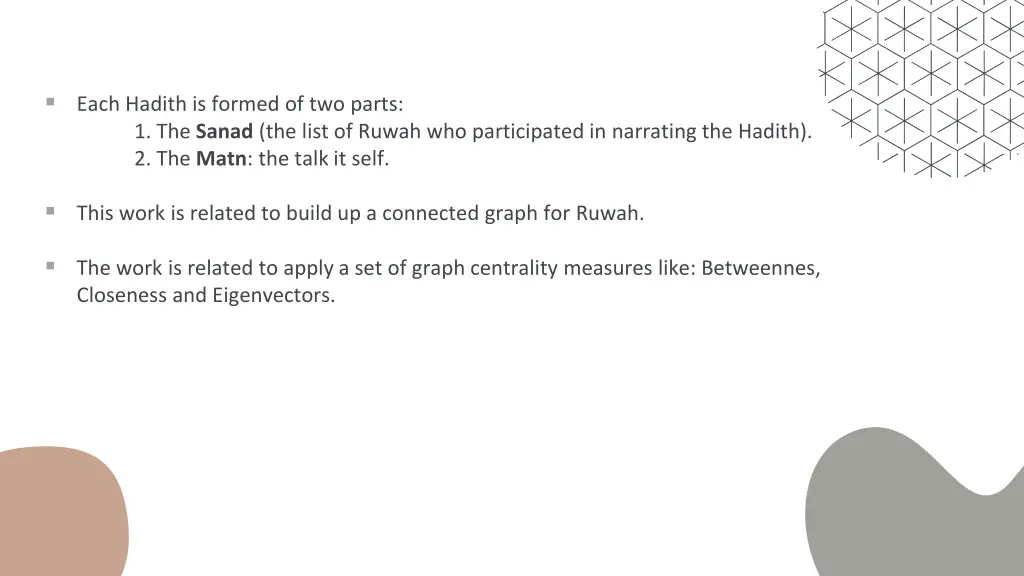 each hadith is formed of two parts 1 the sanad