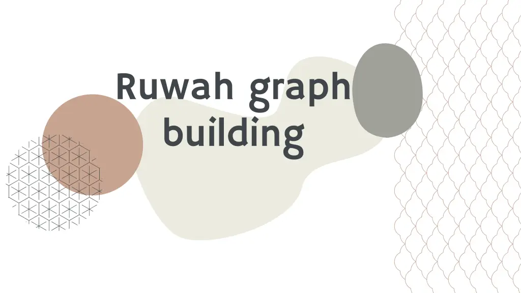 ruwah graph building