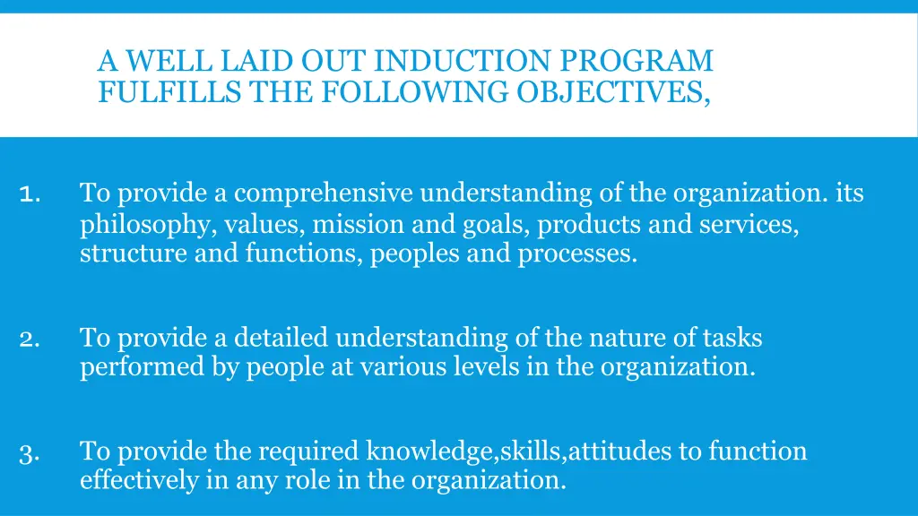 a well laid out induction program fulfills