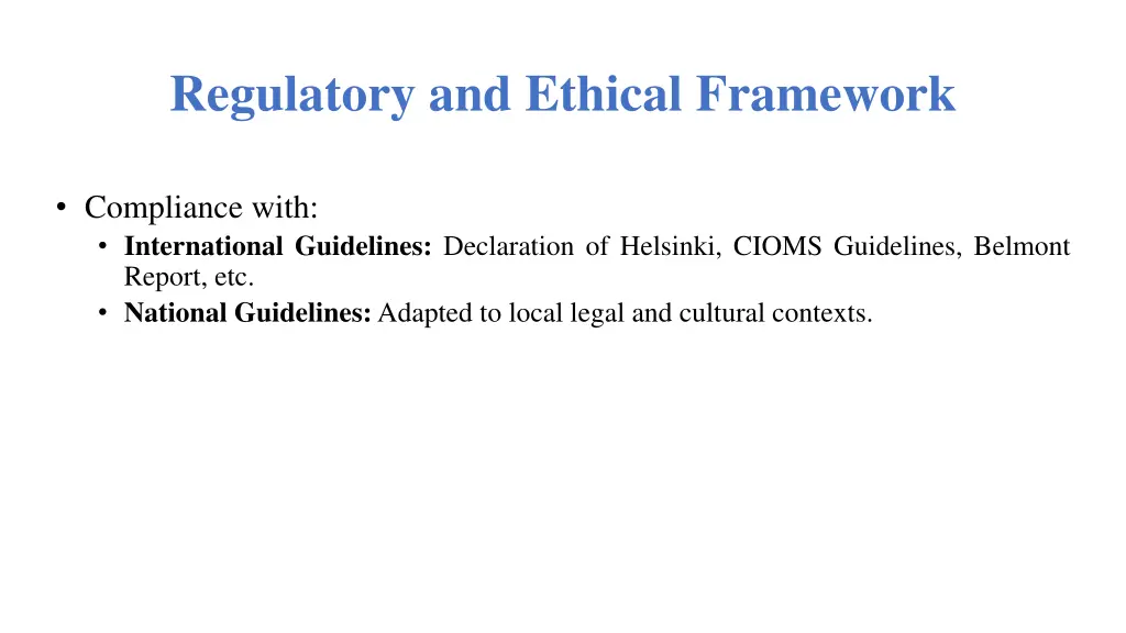 regulatory and ethical framework