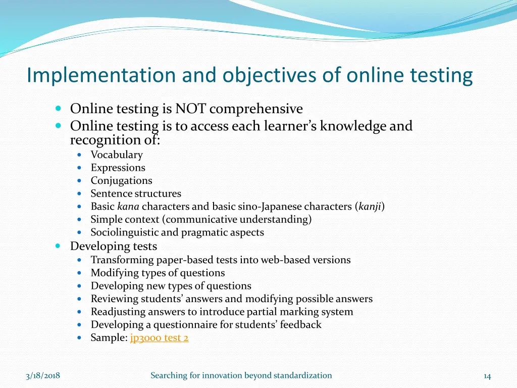 implementation and objectives of online testing