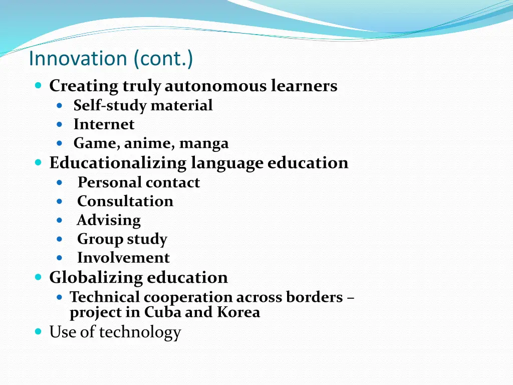 innovation cont creating truly autonomous