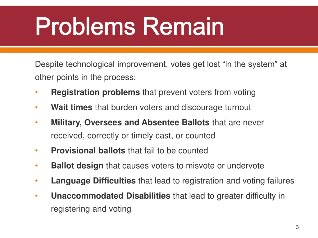problems remain