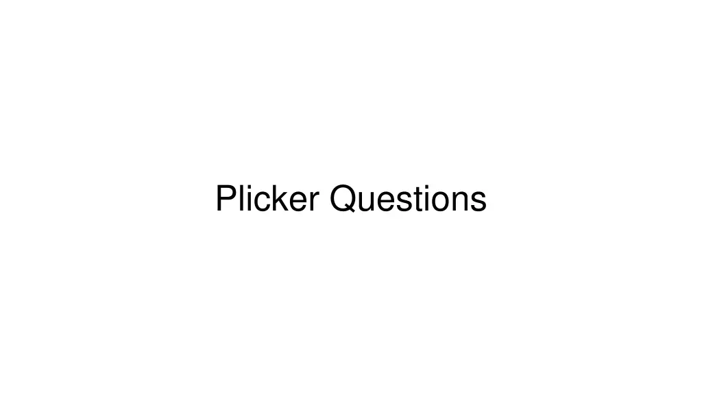 plicker questions