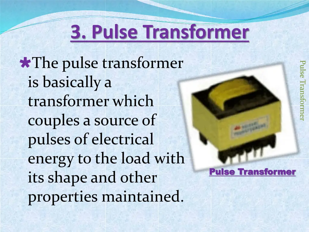 3 pulse transformer