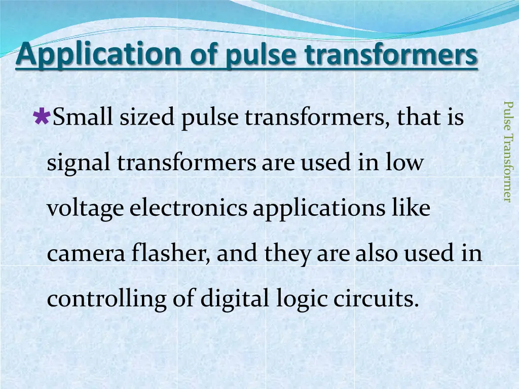 application of pulse transformers
