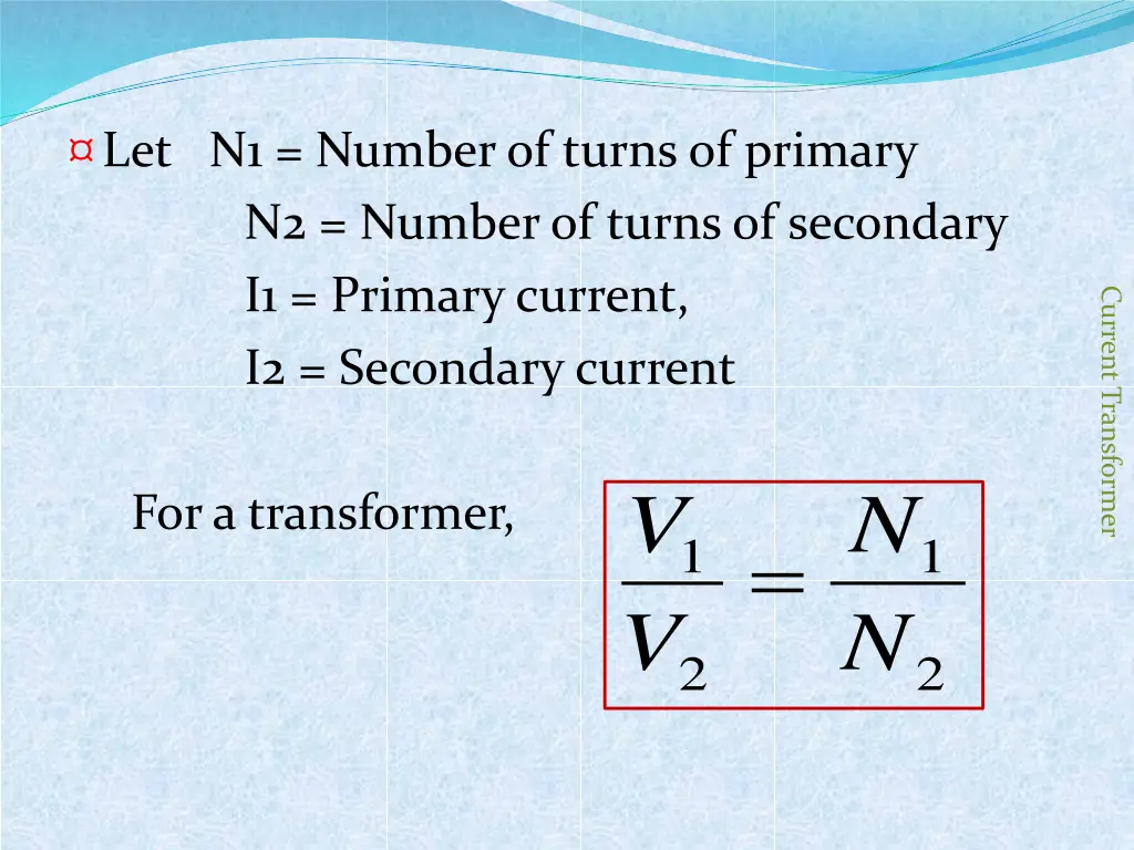 let n1 number of turns of primary n2 number