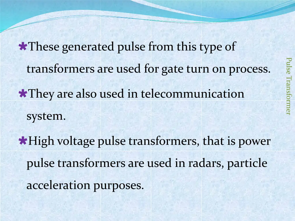 these generated pulse from this type of
