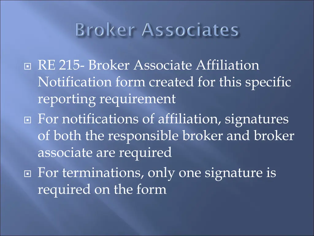 re 215 broker associate affiliation notification