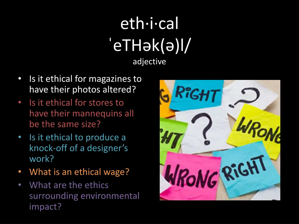 eth i cal eth k l adjective