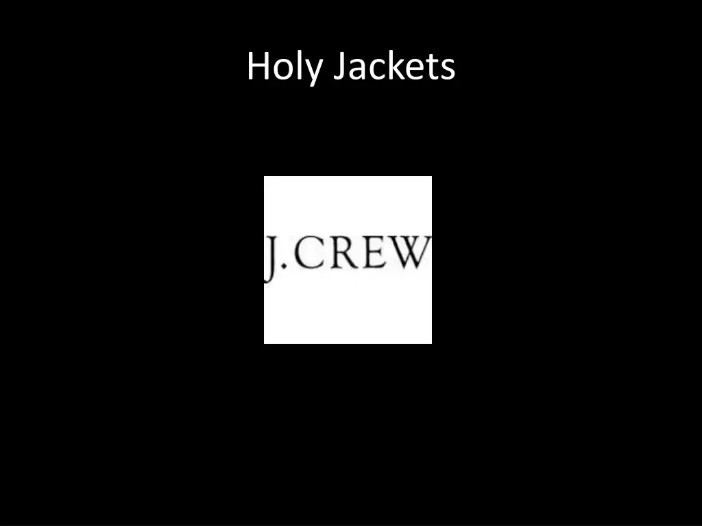 holy jackets
