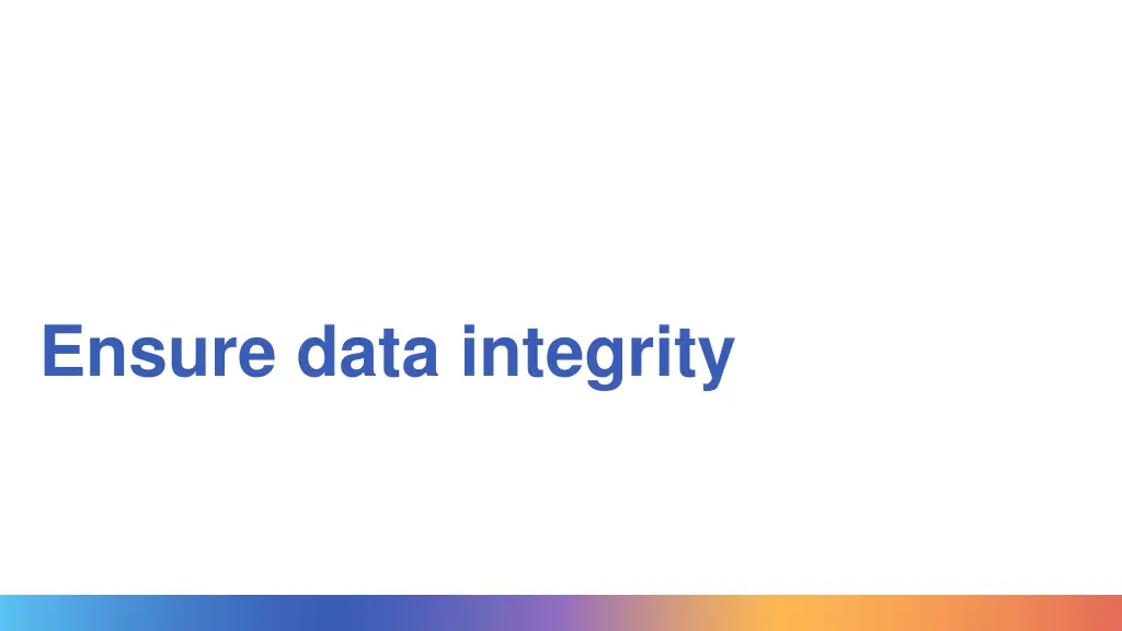 ensure data integrity