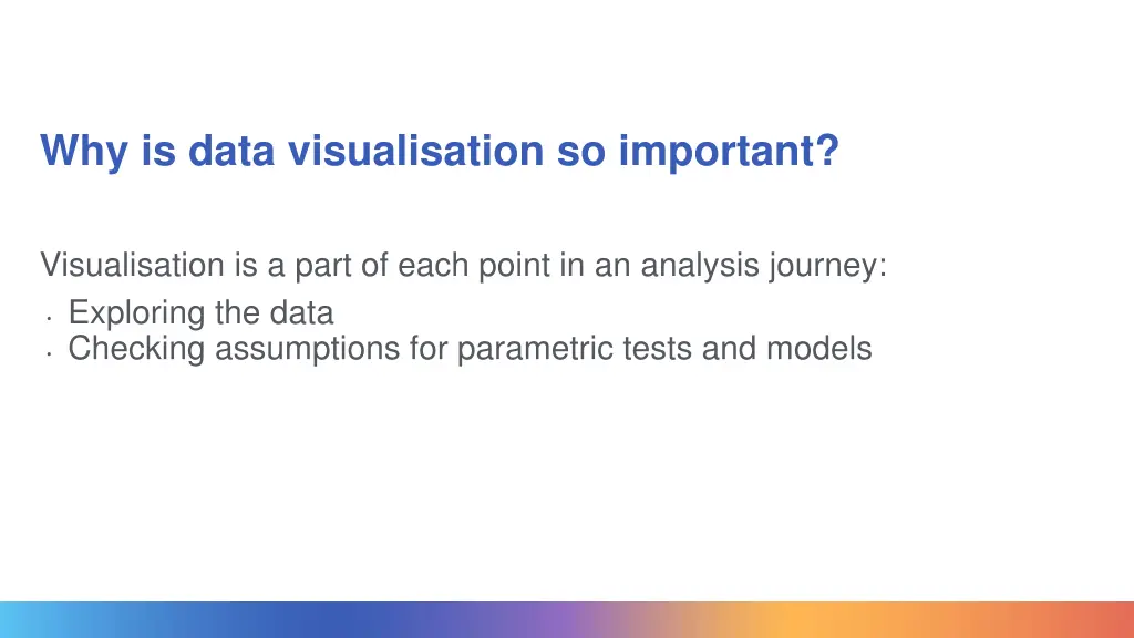 why is data visualisation so important 1