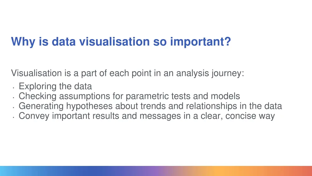 why is data visualisation so important 3