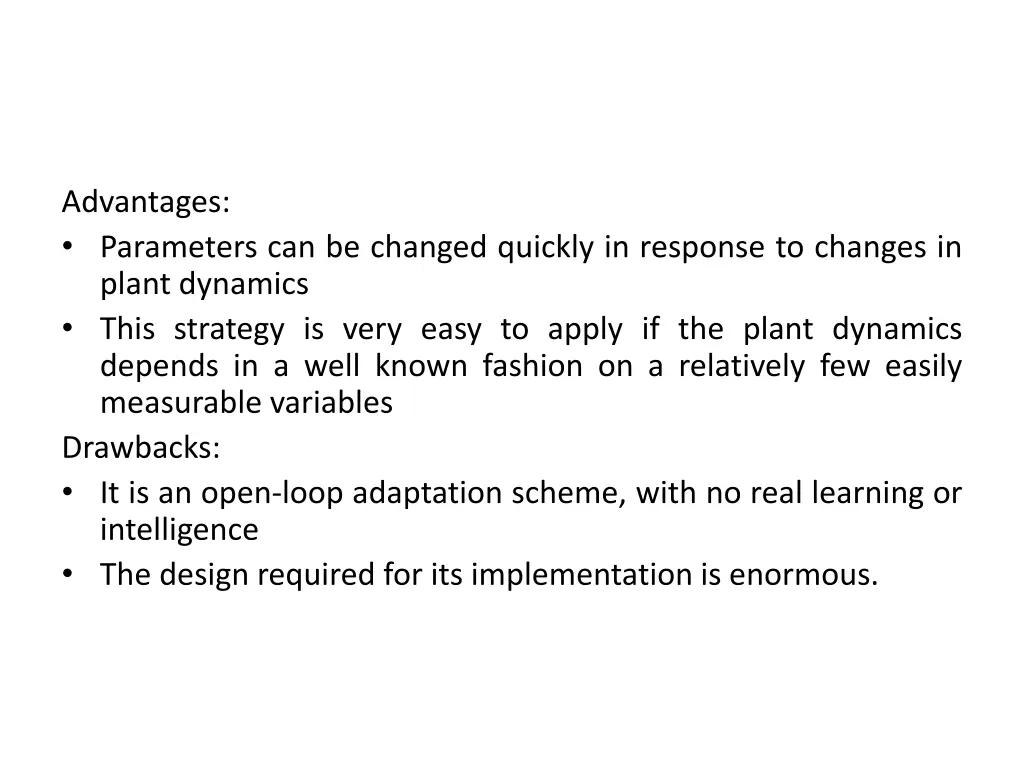 advantages parameters can be changed quickly